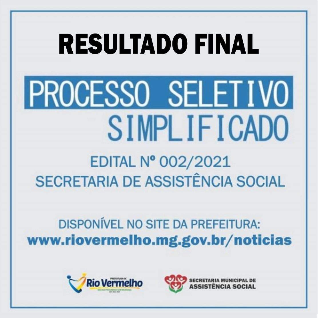 You are currently viewing RESULTADO FINAL DO PROCESSO SELETIVO SIMPLIFICADO Nº 002/2021 – SECRETARIA DE ASSISTÊNCIA SOCIAL