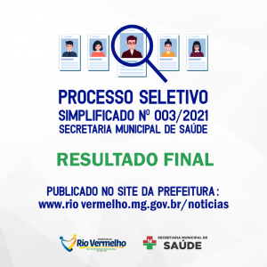 RESULTADO FINAL DO PROCESSO SELETIVO SIMPLIFICADO Nº 003/2021 – SECRETARIA MUNICIPAL DE SAÚDE