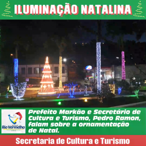 LUZES DE NATAL: Prefeito e Secretário de Culturam falam sobre a ornamentação natalina