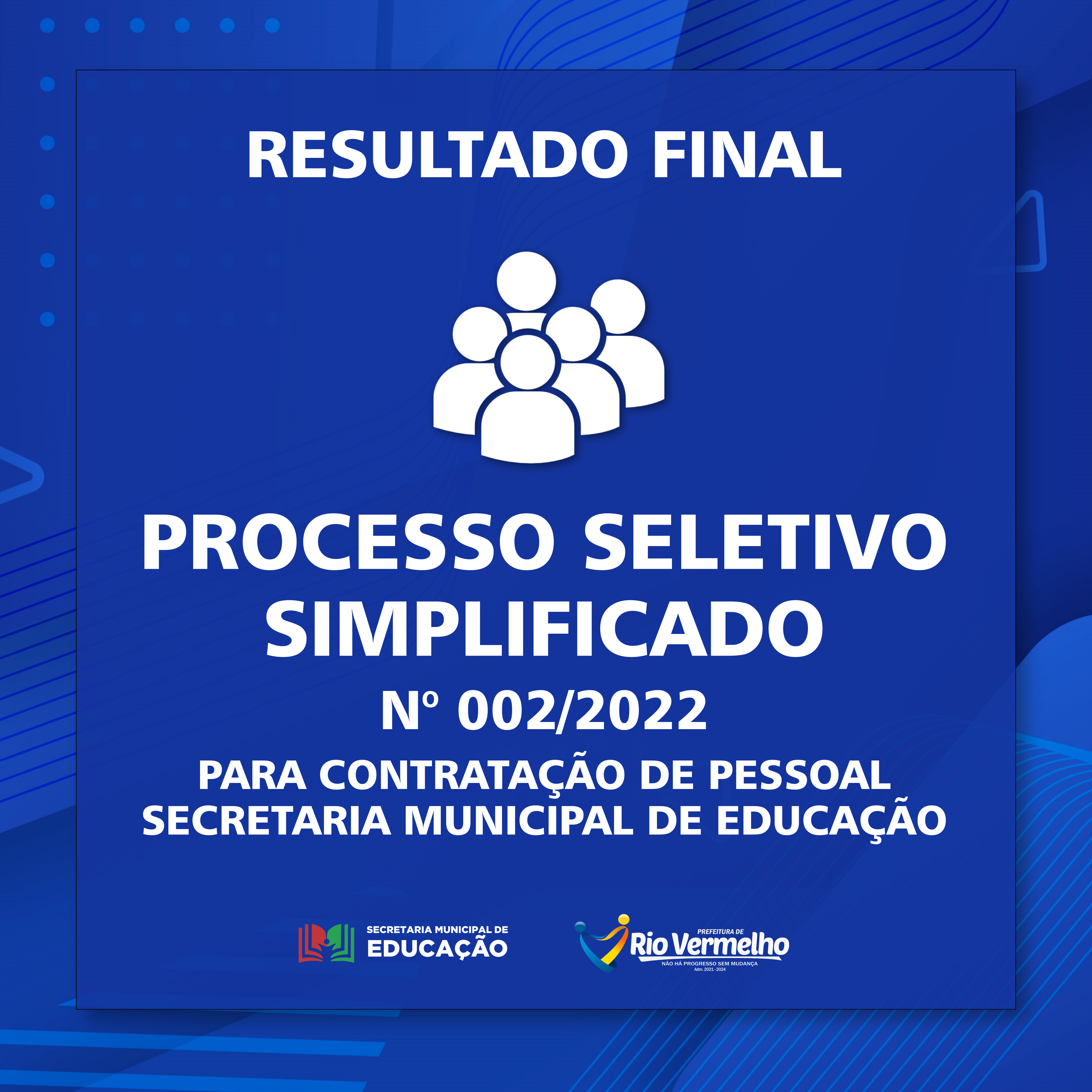 You are currently viewing RESULTADO FINAL DO PROCESSO SELETIVO SIMPLIFICADO Nº 002/2022 – SECRETARIA MUNICIPAL DE EDUCAÇÃO