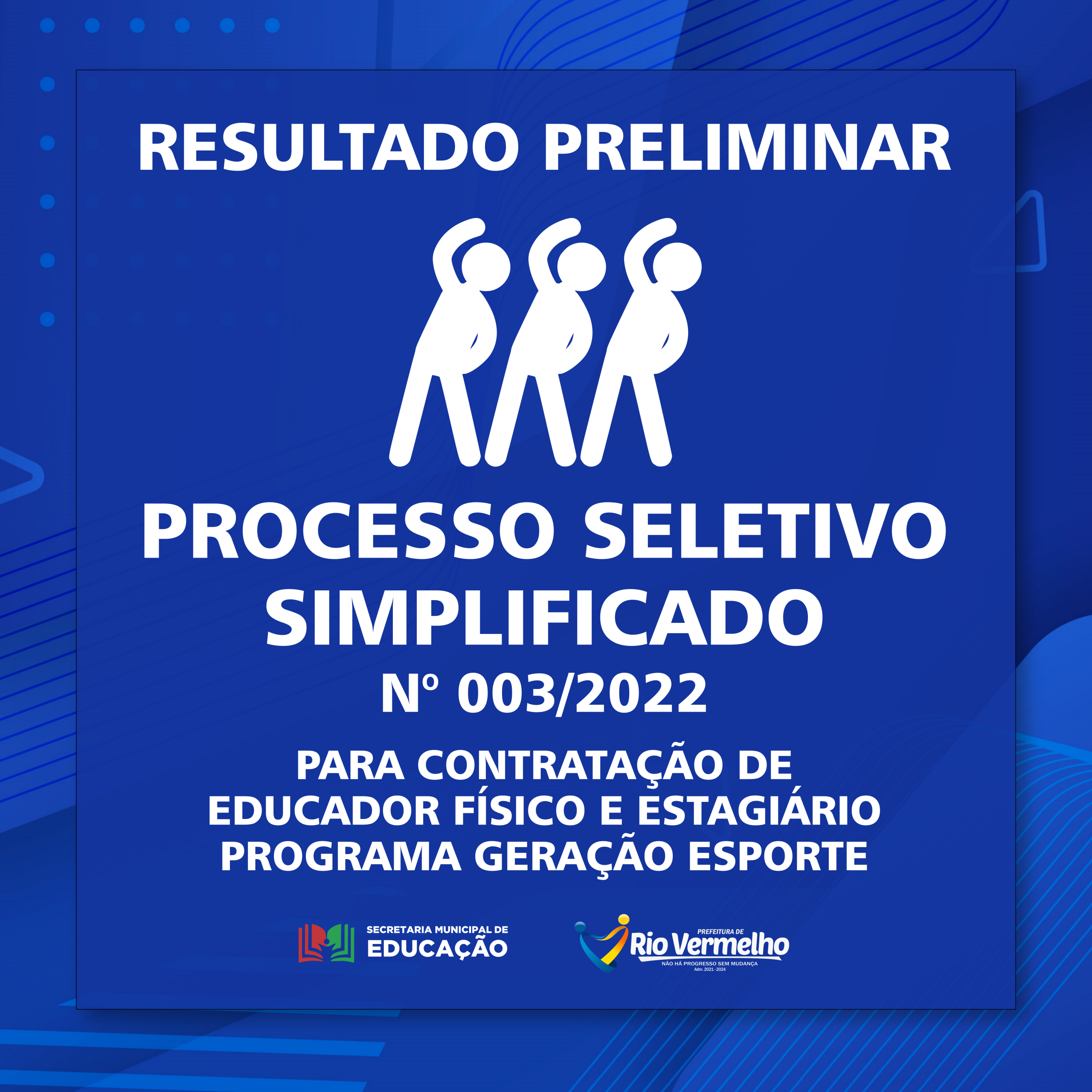 You are currently viewing RESULTADO PRELIMINAR DO PROCESSO SELETIVO SIMPLIFICADO EDITAL Nº 003/2022 – SECRETARIA MUNICIPAL DE EDUCAÇÃO