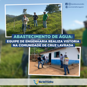 ABASTECIMENTO DE ÁGUA: Equipe de engenharia realiza vistoria na comunidade de Cruz Lavrada