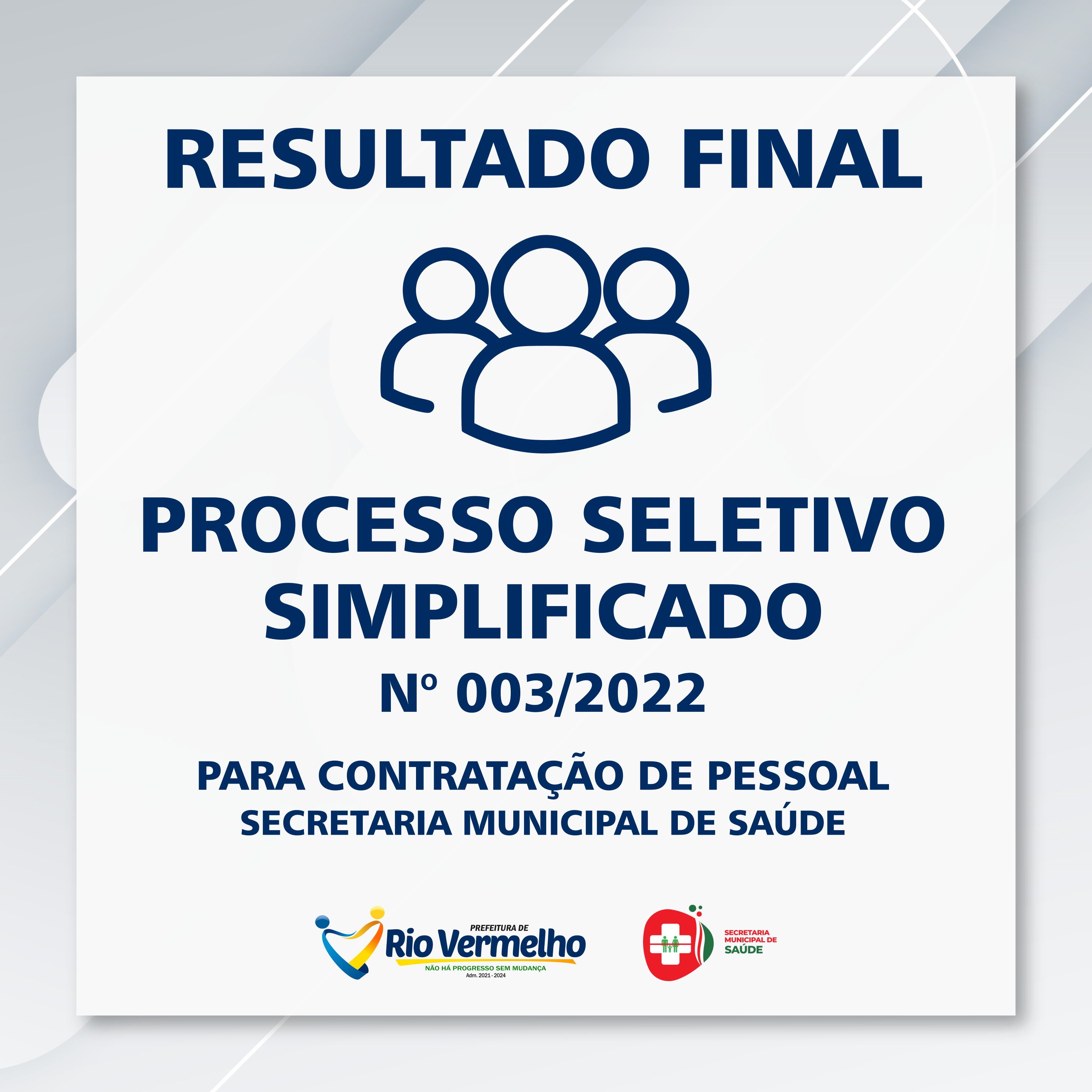 You are currently viewing RESULTADO FINAL DO PROCESSO SELETIVO SIMPLIFICADO EDITAL Nº 003/2022 / SECRETARIA DE SAÚDE