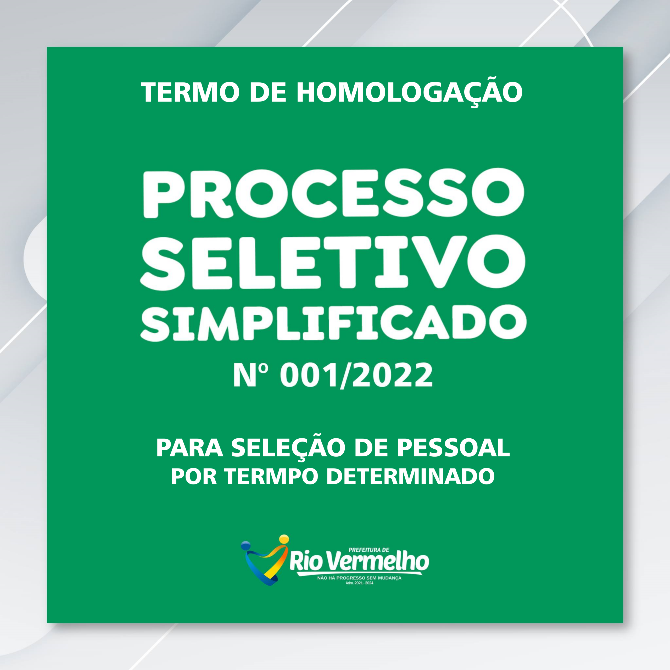 You are currently viewing TERMO DE HOMOLOGAÇÃO – Processo Seletivo Simplificado nº 001/2022