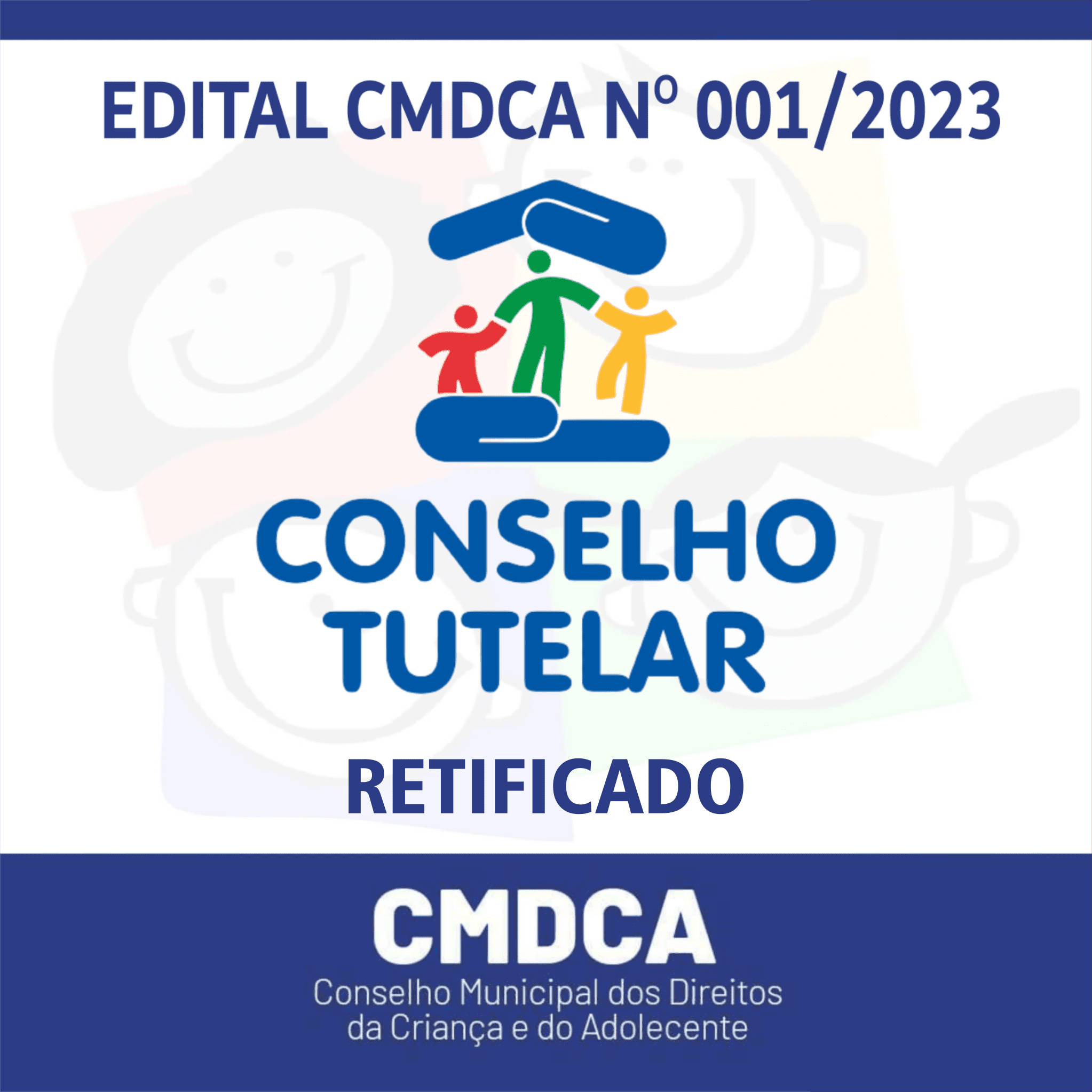No momento você está vendo EDITAL CMDCA Nº 001/2023 (RETIFICADO) – Processo de escolha do Conselho Tutelar de Rio Vermelho-MG