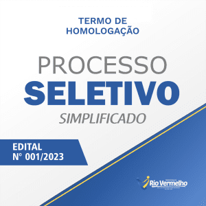 PROCESSO SELETIVO SIMPLIFICADO EDITAL Nº 001/2023 – Termo de homologação