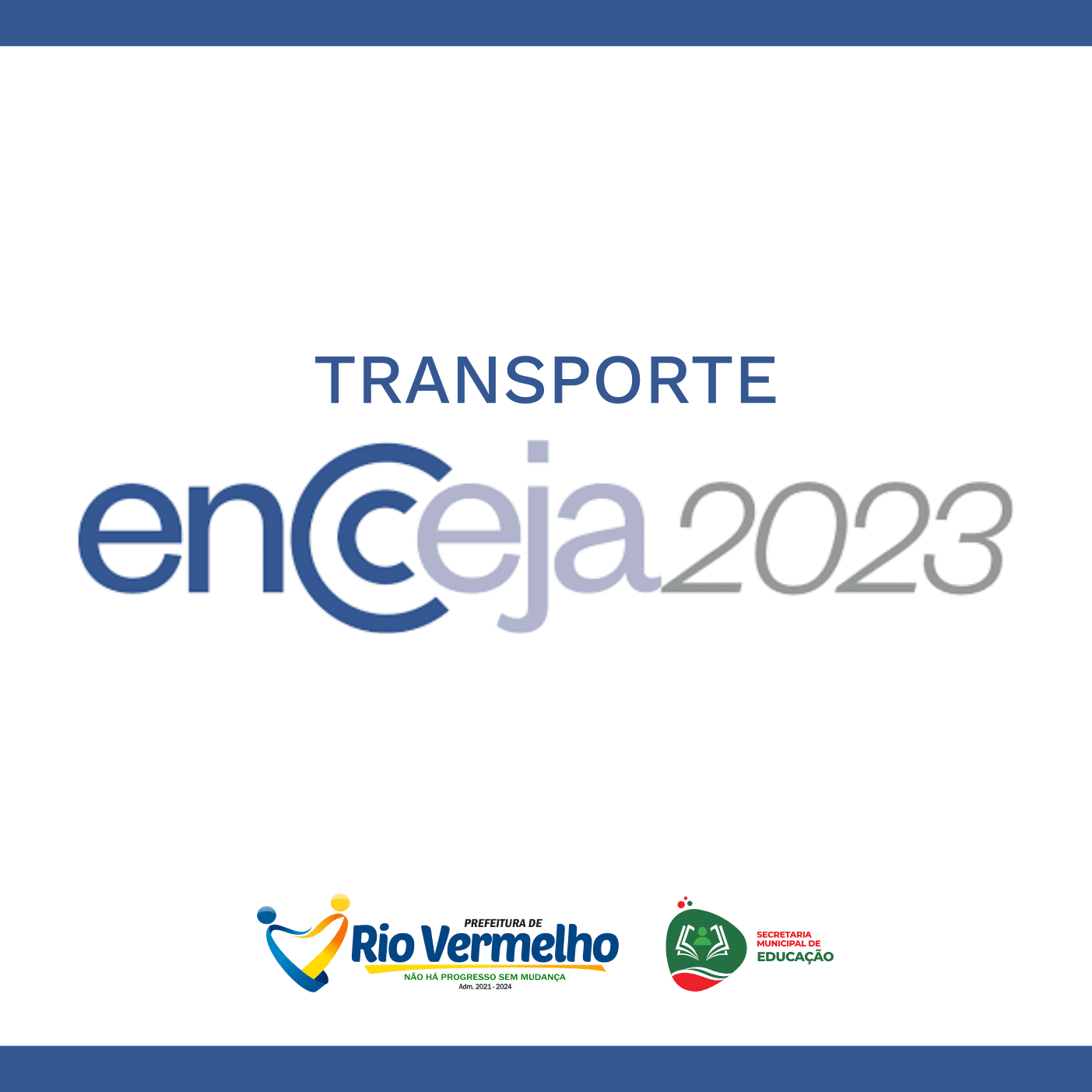 Você está visualizando atualmente PROVA DO ENCCEJA 2023 – Prefeitura disponibilizará transporte para alunos do município
