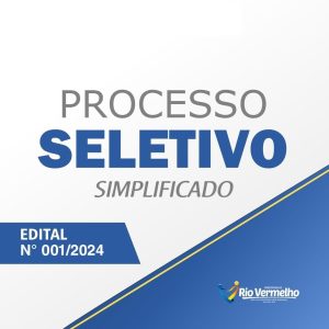 PROCESSO SELETIVO SIMPLIFICADO – EDITAL Nº 001/2024 – SECRETARIA DE SAÚDE