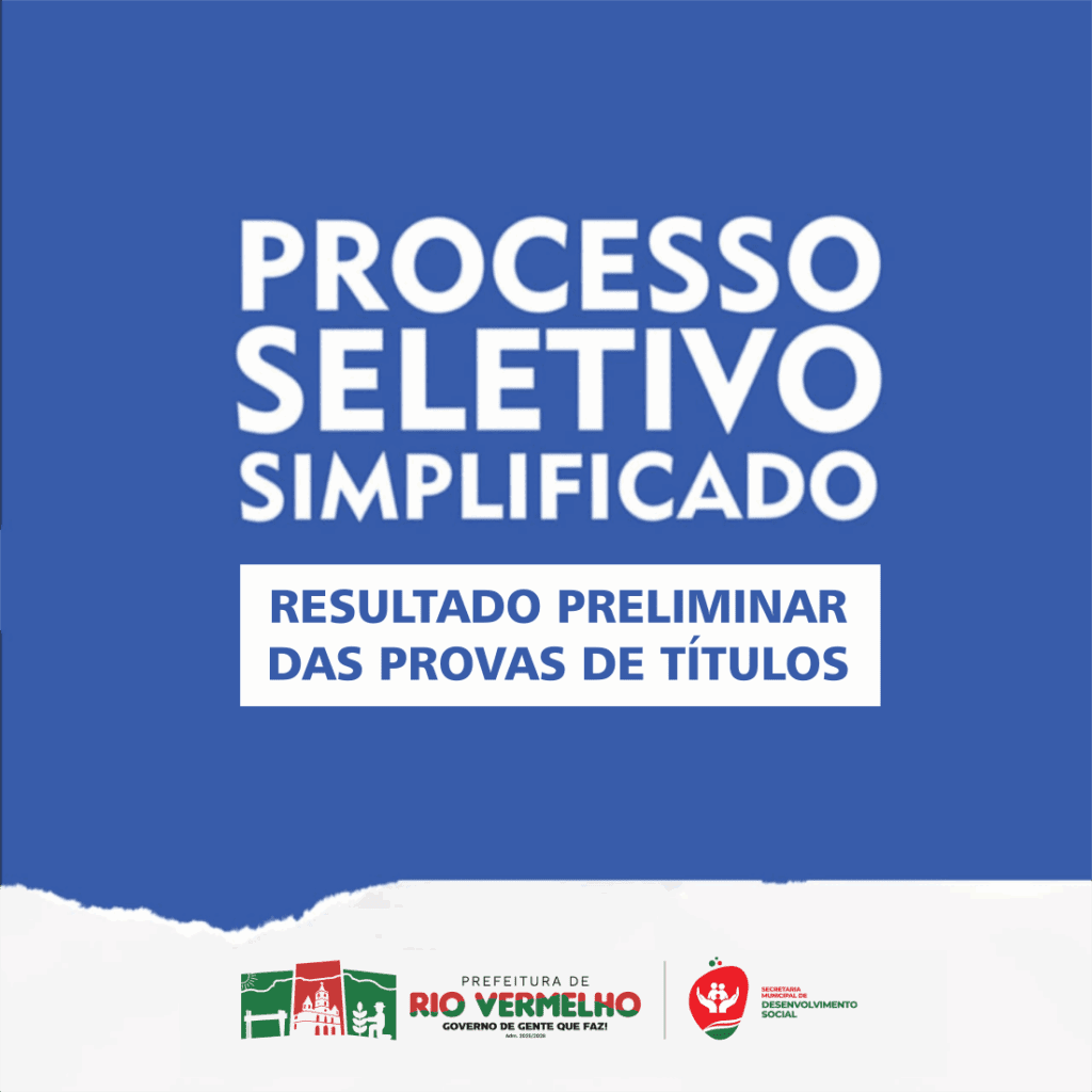 PROCESSO SELETIVO SIMPLIFICADO EDITAL Nº. 001/2025 – RESULTADO PRELIMINAR DAS PROVAS DE TÍTULOS