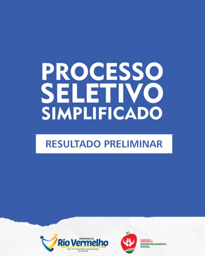 PROCESSO SELETIVO SIMPLIFICADO EDITAL Nº. 001/2025 – RESULTADO PRELIMINAR