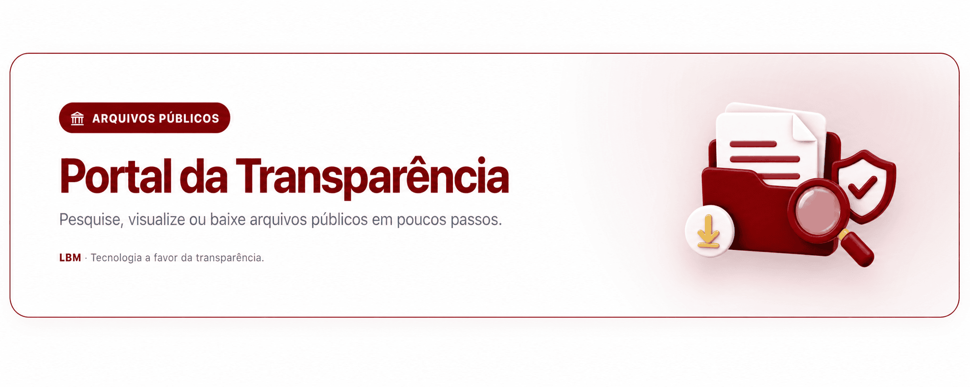 Portal da Transparência — pesquise, visualize ou baixe arquivos públicos em poucos passos
